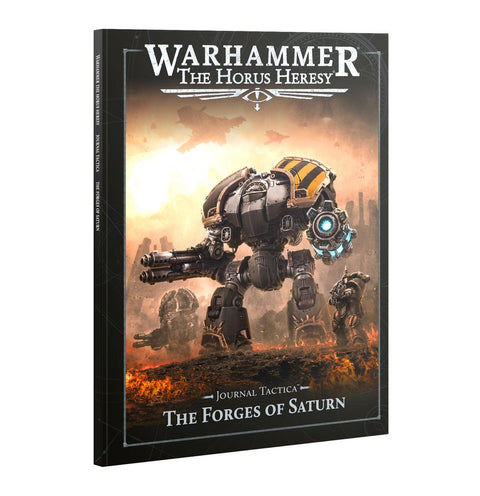 The Horus Heresy - Journal Tactica: The Forges Of Saturn (31-145)