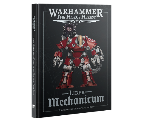 The Horus Heresy - Liber Mechanicum - Forces Of The Taghmata Army Book (31-120)