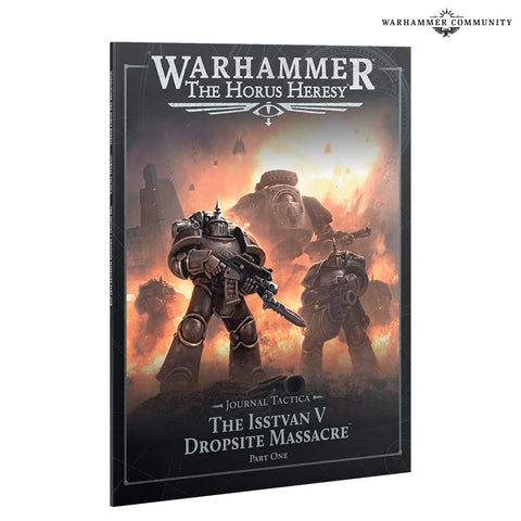 The Horus Heresy - Journal Tactica: The Isstvan V Dropsite Massacre - Part One (31-119)