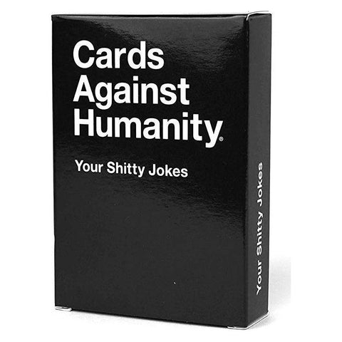 Cards Against Humanity: Your Shitty Jokes