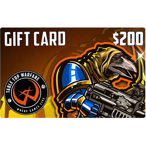 Table Top Warfare Gift Card - $200