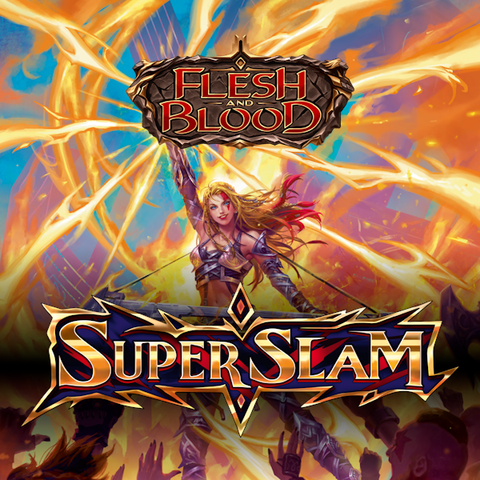 Flesh and Blood \ Super Slam