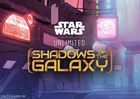 Star Wars Unlimited / 24-07 / Shadows of the Galaxy
