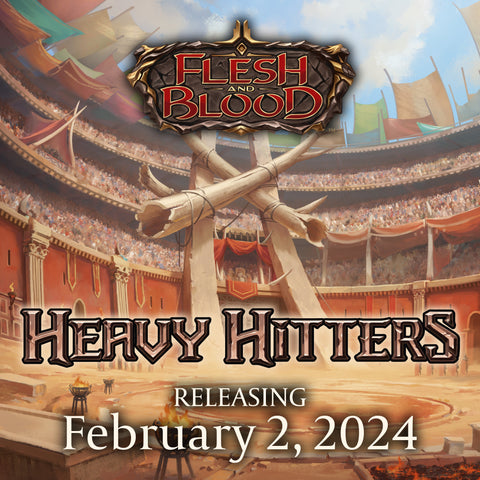 Flesh And Blood \ 2024-02 \ Heavy Hitters