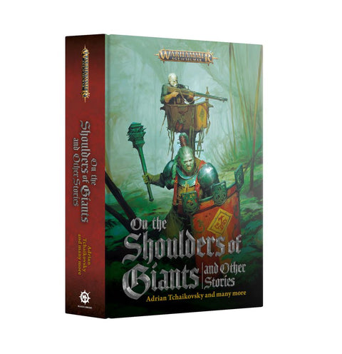 Black Library - On The Shoulders Of Giants & Other Stories (HB)