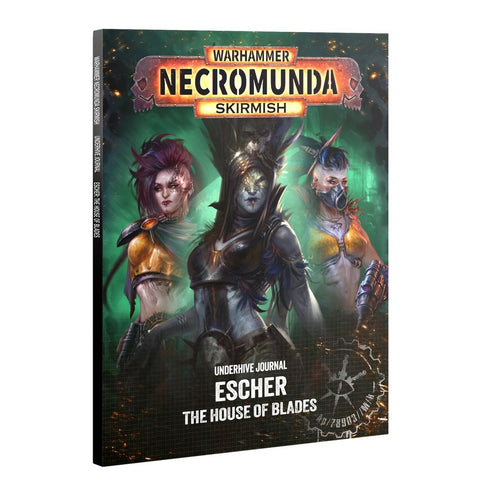 Necromunda - House Escher: Underhive Journal - House Of Blades (301-81)