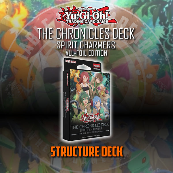 yugioh the chronicles structure deck Yu-Gi-Oh! [26-S1] The Chronicles Deck: Spirit Charmers (All-Foil Editi –  Table Top Warfare