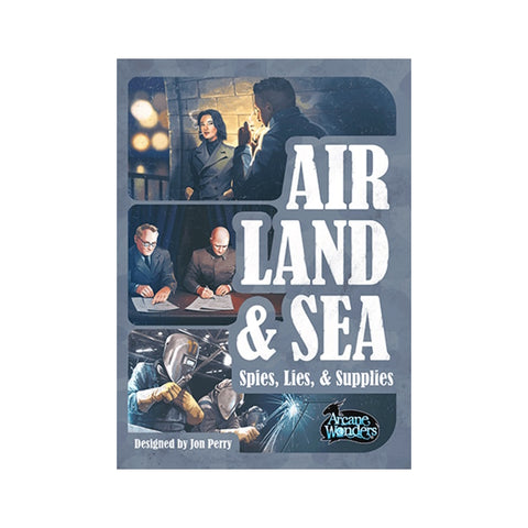 Air, Land, & Sea - Spies, Lies, & Supplies