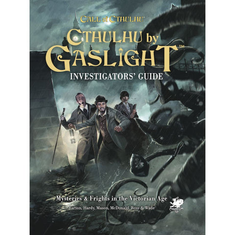 Call of Cthulhu RPG - Cthulhu by Gaslight - Investigatorâ€™s Guide