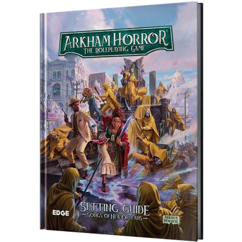 Arkham Horror RPG - Setting Guide: Songs of New Orleans