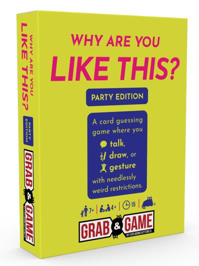 Grab & Game - Why Are You Like This: Party Mode (By Exploding Kittens)
