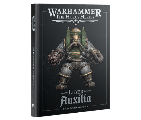 The Horus Heresy - Liber Auxilia - Solar Auxilia Army Book (31-122)