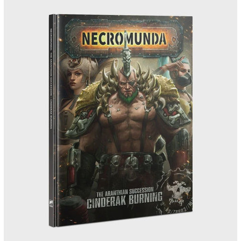 Necromunda - The Aranthian Succession: Cinderak Burning (301-08)