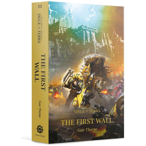 Black Library - Siege of Terra: 3 The First Wall