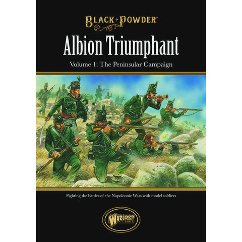 Black Powder - Albion Triumphant Volume 1 The Peninsular Campaign