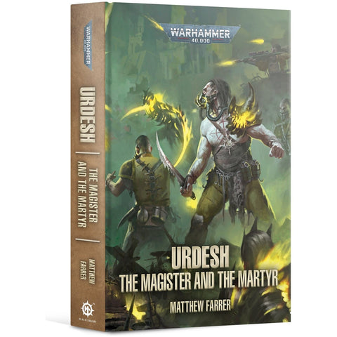Black Library - Urdesh Book 2 - The Magister And The Martyr (HB)
